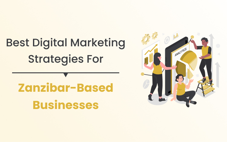Best-Digital-Marketing-Strategies-for-Zanzibar-Based-Businesses